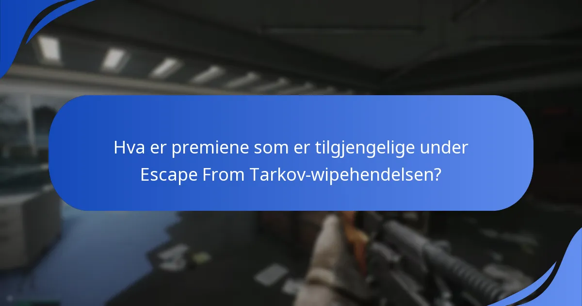 Hva sier fellesskapsdiskusjoner om wipehendelsens premier?