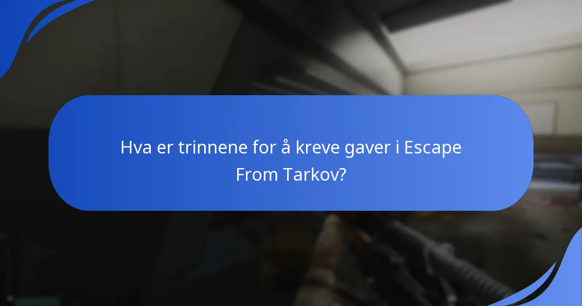 Hvordan fungerer innsamling av spiller tilbakemeldinger i Escape From Tarkov?