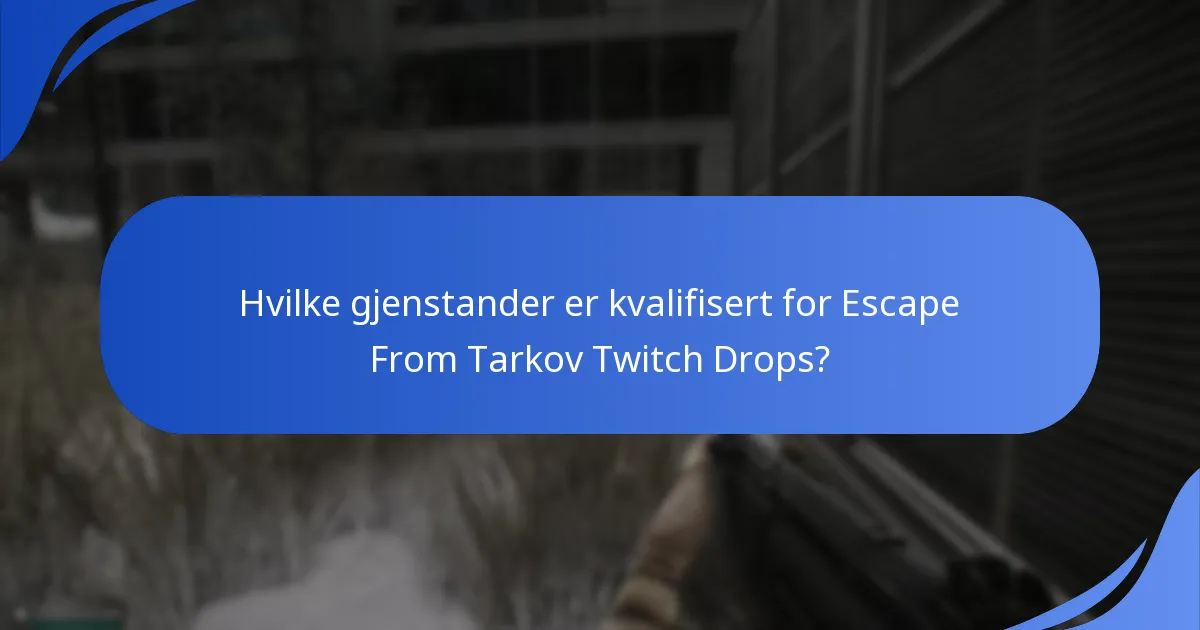 Hva er de tekniske kravene for å delta i Twitch Drops?