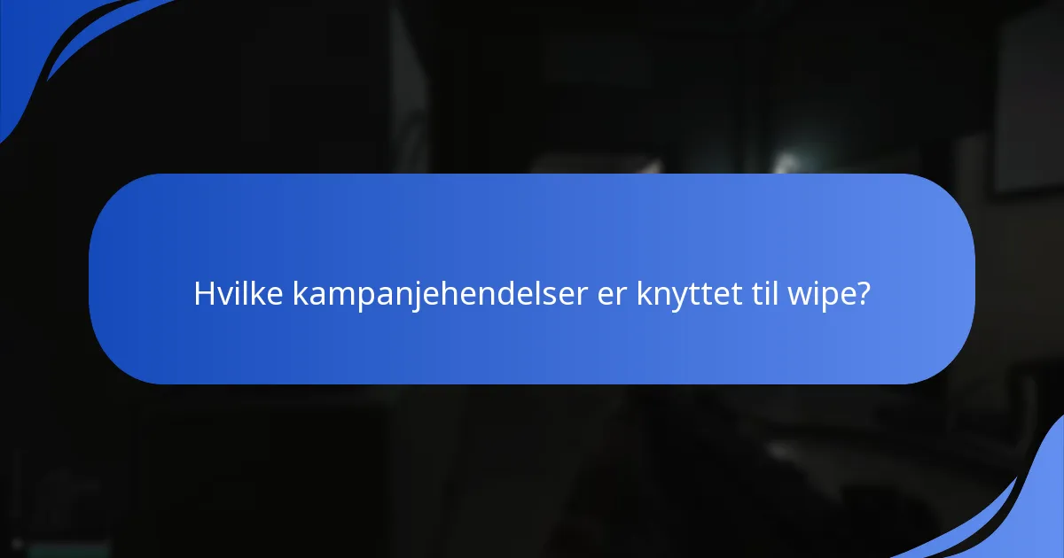 Hvordan forbedrer Twitch-integrasjon opplevelsen av wipe-arrangementet?
