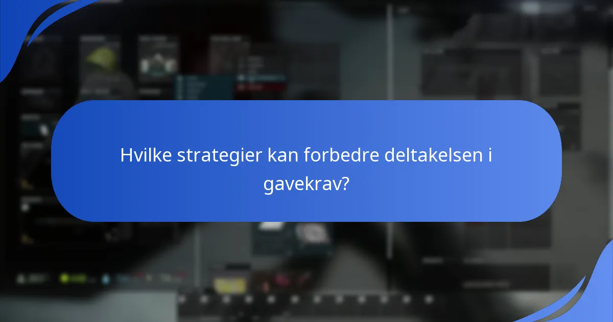 Hvordan påvirker gavekrav brukerengasjementet i Escape From Tarkov?