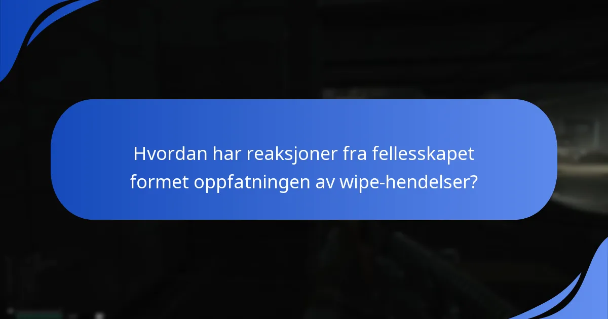 Hvordan påvirker wipe-hendelser spillerengasjement og -bevaring?