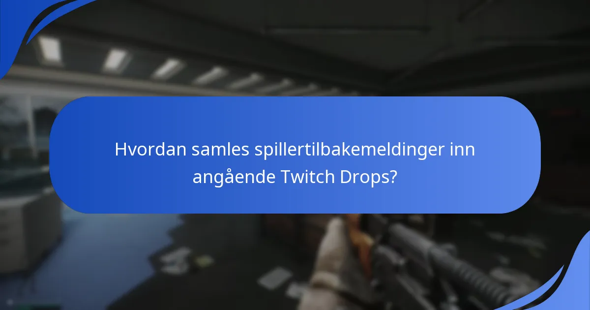 Hva er utfordringene med å implementere Twitch Drops?